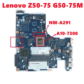 Matična ploča ACLU7/ACLU8 NM-A291 za prijenosno računalo Lenovo Z50-75 G50-75M Matična ploča s procesorom AMD A10-7300 DDR3 100% Test Radna