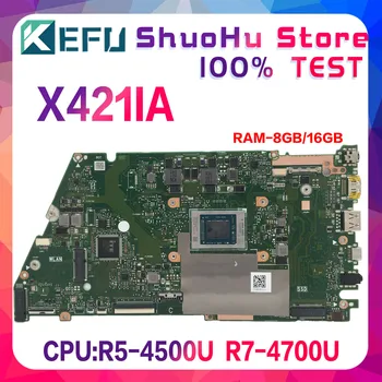 KEFU Matična ploča X421IA Za ASUS Vivo Book X421IAY X521IA Matična ploča laptopa sa R5-4500U R7-4500U 8 GB/16 GB ram-a 100% Test u REDU 0