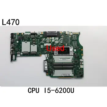 Koristi se Za Lenovo ThinkPad L470 Integrirani Matična ploča laptop Procesor I5-6200U FRU 01YR967 01YR969 01HY273 01HY275 0