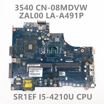 CN-08MDVW 08MDVW 8MDVW Naknada za Dell Latitude 15 Od 3540 Matična ploča laptopa ZAL00 LA-A491P W/SR1EF I5-4210U CPU100% u potpunosti ispitan 0